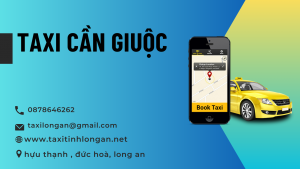 Taxi Cần Giuộc Gọi : 0878646262